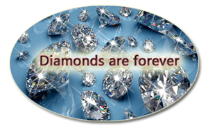 Diamonds are forever ... :)